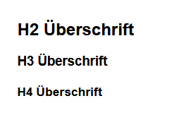 Beispiel-Überschriften in den Gliederungsstufen H2, H3 und H4. Alle Überschriften sind schwarz und unterscheiden sich nur in der Schriftgröße.