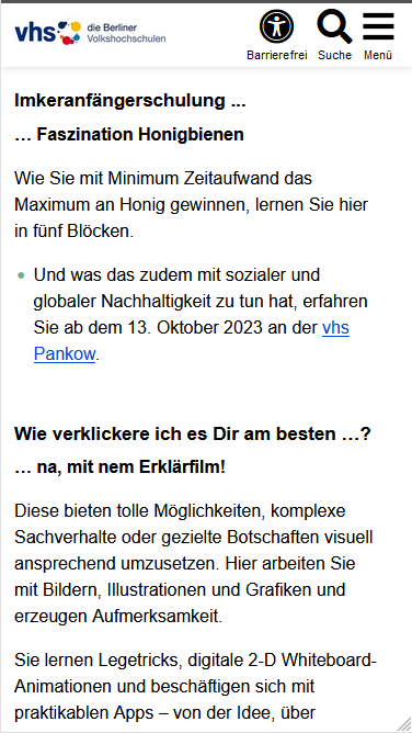 Zu sehen ist die mobile Ansicht einer Seite der VHS mit dem Modul "Zweispaltige Liste". Überschrift des Moduls ist "Imkeranfängerschulung...", es folgen in Fettdruck "Faszination Honigbienen" und ein Info-Text zu dem Kurs (beides im linken Bereich des Blocks hinterlegt). Danach folgen eine Aufzählung mit Daten zum Kurs und ein Link zur anbietenden VHS (beides im rechten Bereich des Blocks hinterlegt). In der mobilen Ansicht werden beide Bereiche untereinander angezeigt. Es folgt ein zweites zweispaltige Liste-Modul mit ähnlichem Aufbau.