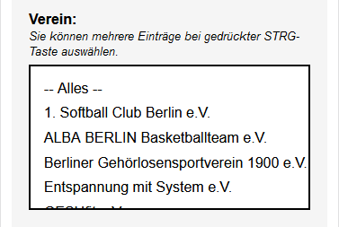 Nach dem Titel des Formularfelds wird ein Doppelpunkt angezeigt. In der nächsten Zeile ist der Hinweis "Sie können mehrere Einträge bei gedrückter STRG-Taste auswählen" sichtbar. Danach folgen die wählbaren Optionen in einem mehrzeiligen Feld, welches scrollbar ist.