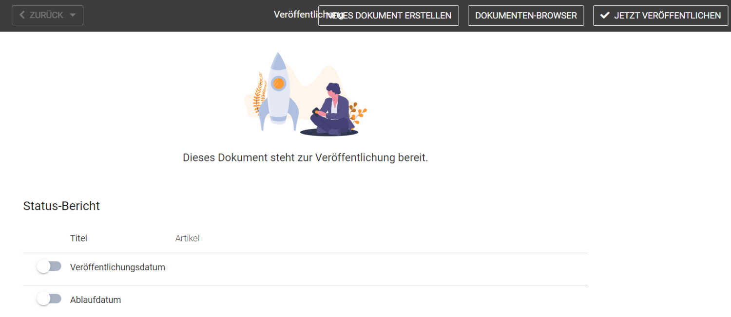 Zwischenseite vor der Veröffentlichung mit den Buttons "Neues Dokument erstellen", Dokumenten-Browser" und "Jetzt veröffentlichen" oben rechts. In der Mitte wird der Seitentitel, gefolgt von möglichen Eingaben zur zeitgesteuerten Veröffentlichung und Löschung angezeigt.