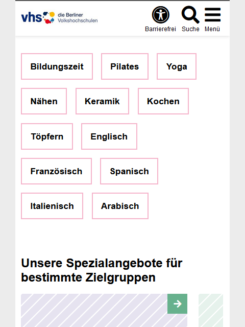 Beispiel der "Link-Cloud" auf der mobilen Seite der VHS. Die verlinkten Stichworte am Anfang der Seite werden als Link-Blöcke dargestellt. Der rechteckige Rahmen ist rosa. Das Link-Stichwort ist in schwarzer Schriftfarbe. In den ersten beiden Zeilen sind es drei Blöcke nebeneinander, in den nächsten drei Zeilen sind zwei Stichworte nebeneinander aufgelistet.