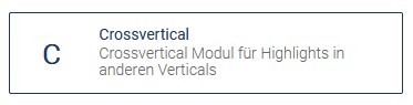 Das zum Template gehörende Flex-Modul ist in der Auswahl als "Crossvertical - Crossvertical Modul für Highlights in anderen Verticals" zu finden.