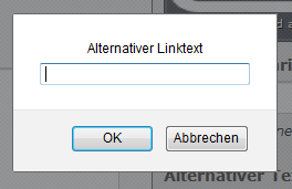 Pop-up-Fenster mit der Überschrift "Alternativer Linktext", einem Eingabefeld und den Buttons "OK" sowie "Abbrechen"