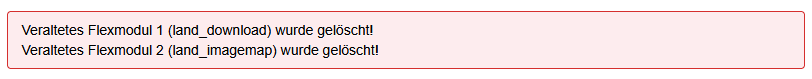 Meldung zur Löschung von veralteten Flex-Modulen "land_download" und "land_imagemap".