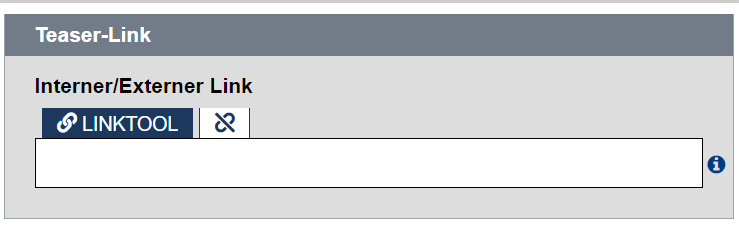 Link-Box im Teaser-Multi-Modul mit dem Button "Linktool" und daneben einem Icon, um den Link wieder zu entfernen, darunter das Eingabefeld, welches die URL enthalten soll