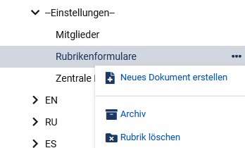 Rubrikenbaum im Dokumenten-Browser mit geöffnetem Menü an der Rubrik "Rubrikenformulare", es sind die Optionen "Neues Dokument erzeugen", "Archiv" und "Rubrik löschen" zu sehen