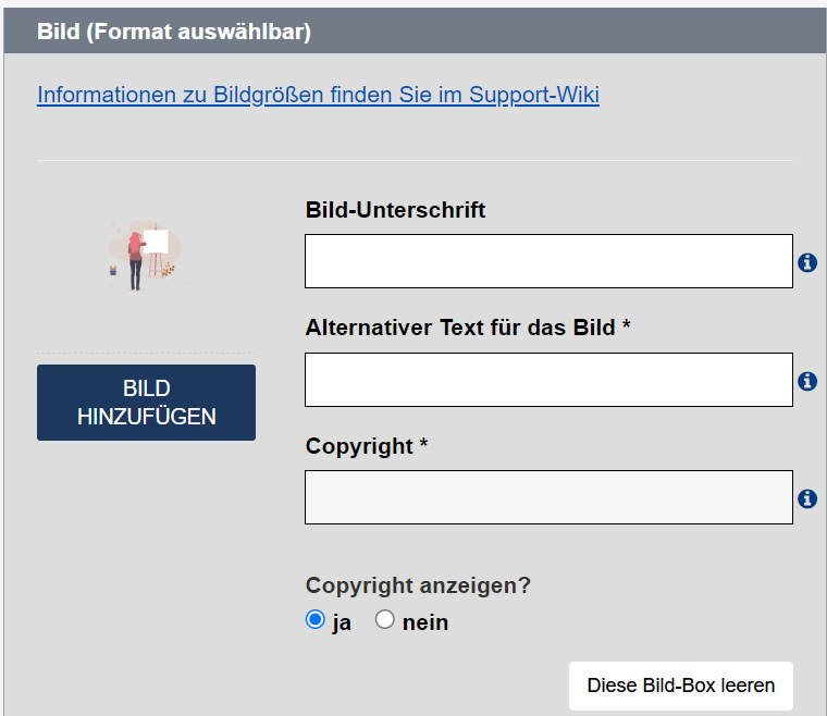 leere Bild-Box mit einem Link zur Wiki-Seite mit Bildgrößen als Erstes, darunter der Button "Bild hinzufügen", rechts daneben befinden sich die Felder "Bildunterschrift", "Alternativer Text für das Bild" und "Copyright" sowie die Auswahl zur Anzeige des Copyrights, rechts unten ist ein weiterer Button "Diese Bild-Box leeren"