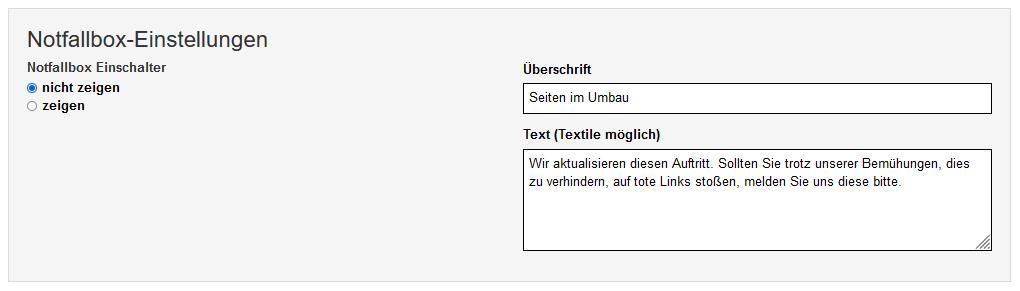 Die "Notfallbox" im Edit mit den Feldern "Überschrift" und "Text" auf der rechten Seite und links die Möglichkeit, via Radio-Buttons diese Informationen ein- oder auszublenden.