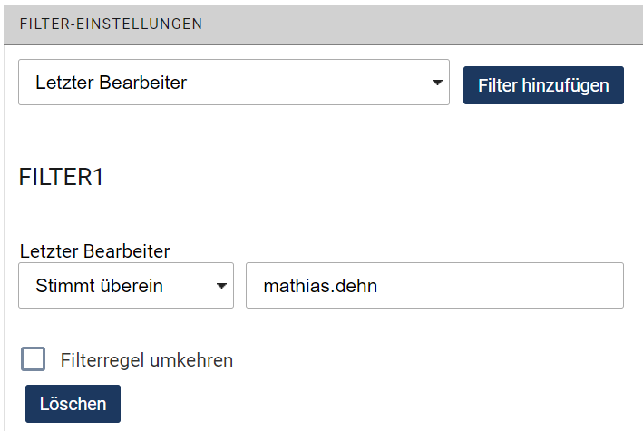 Wir sehen, dass der Filter "Letzter Bearbeiter" ausgewählt wurde, und darunter der "Stimmt überein"-Filter mit einem Benutzernamen im Eingabefeld daneben. Darunter sind wieder die Checkbox um die Regel umzukehren. und der Lösch-Button.